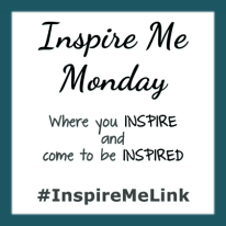 Share your inspiration at Inspire Me Monday on Morsels of Life!