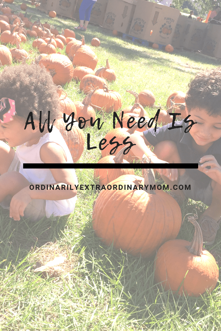 All You Need is Less - Less is more | Minimalism | Declutter | Motherhood | Faith | Inspiration