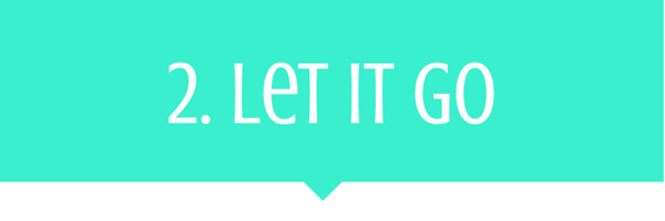 you must learn to let go of things that no longer suit you