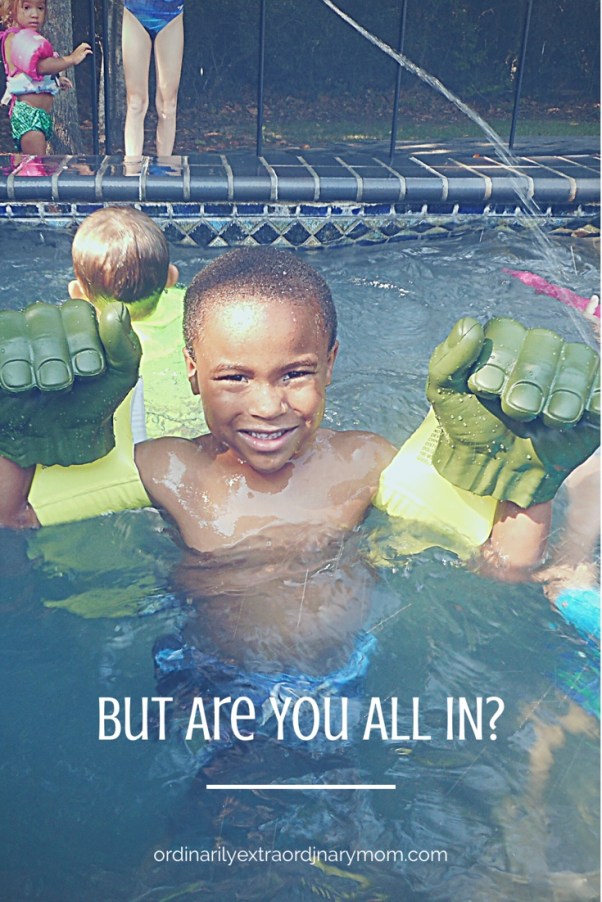 Life will try to get you to give up. You will want to throw in the towel. You will want to walk away, but are you all in?