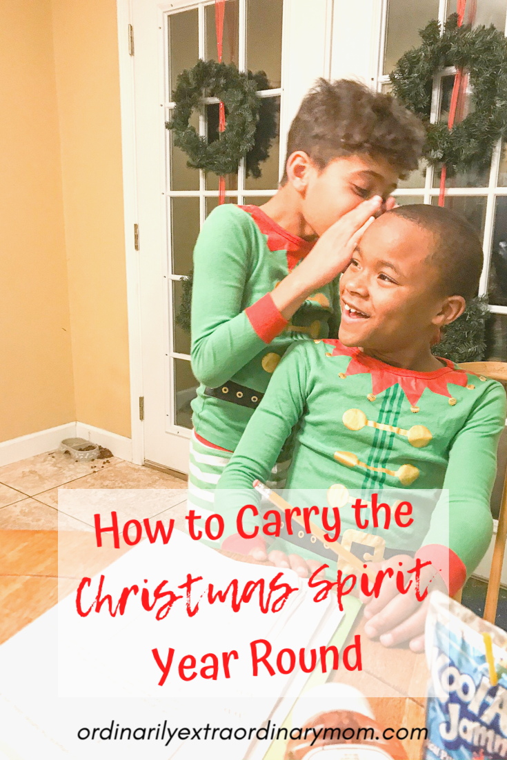 How to Carry the Christmas Spirit Year Round | ordinarilyextraordinarymom #christmasspirit #christmascheer #holidaycheer #christmas #love #gratitude #reasonfortheseason