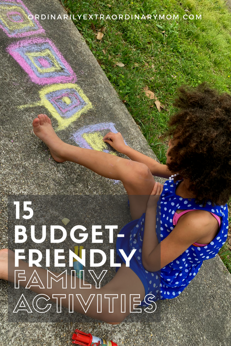 15 Budget-Friendly Family Activities | ordinarilyextraordinarymom #budgetfriendlyactivities #kidactivities #familyactivities #familyfun #freeactivities #indooractivities #watergames