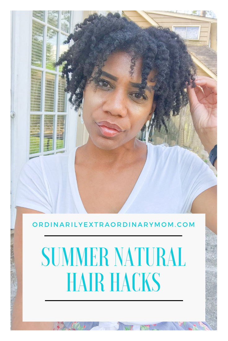 Summer Natural Hair Hacks | ordinarilyextraordinarymom #naturalhairjourney #naturalhaircare #summerhair #summerhairstyles #curlyhair #curlyhaircare #summernaturalhair #summercurlyhair