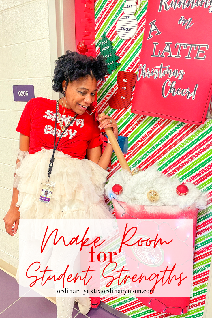 Make Room for Student Strengths | ordinarilyextraordinarymom #studentstrengths #studentengagement #highschoolteacher #doordecorating #christmasoutfits