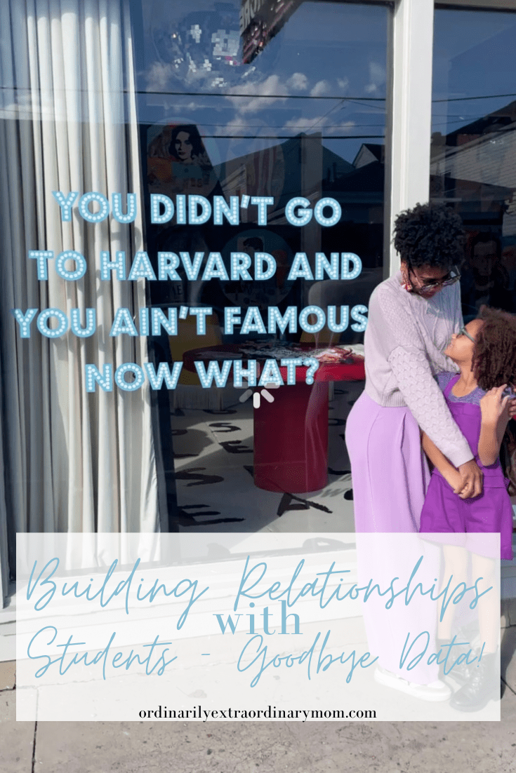 Building Relationships with Students - Buh Bye Data! | ordinarilyextraordinarymom #buildingrelationshipsstudents #buildingstudentrelationships #teacherstudentrelationships #studentteacherrelationships #teacherstudentconnections