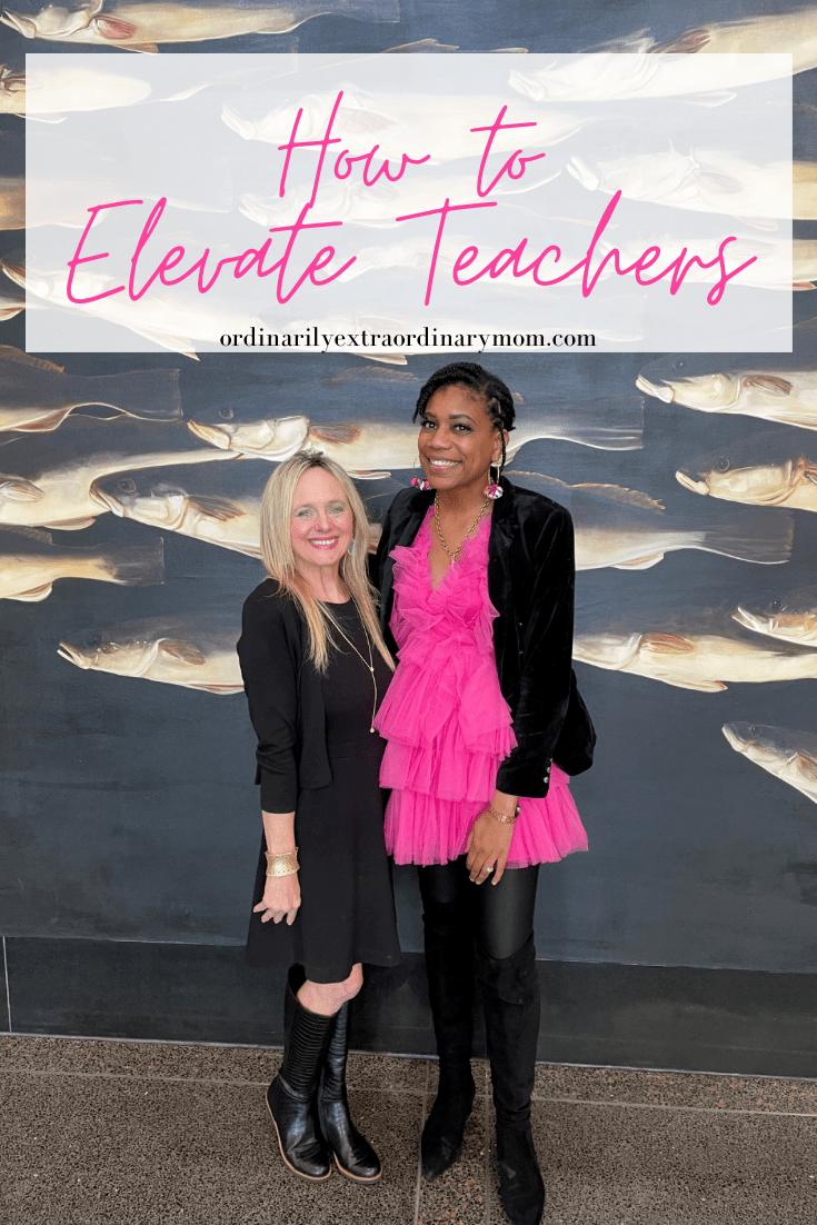 How to Elevate Teachers | ordinarilyextraordinarymom #teacherappreciation #teacherawards #teachervoice