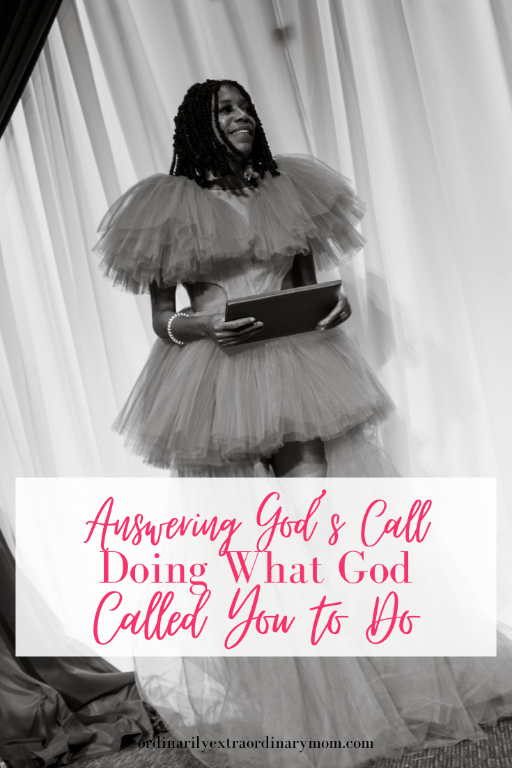 Answering God's Call - Doing What God Called You to Do | ordinarilyextraordinarymom #teaching #teacherlife #faithinGod #answerthecall #purposeoflife